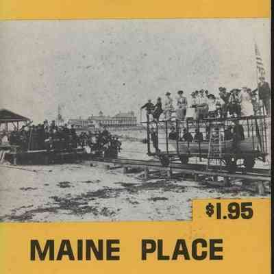 Illustrated County Edition Maine Place Names and The Peopling of Its Towns