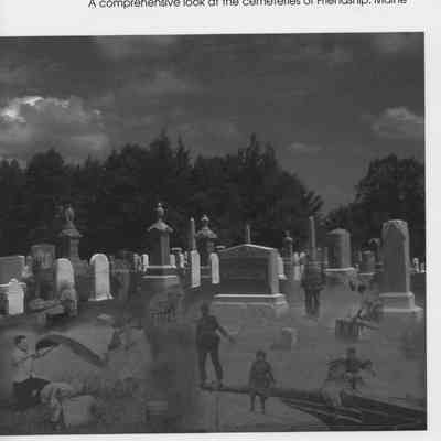 Stone Reunions: A Comprehensive Look at the Cemeteries of Friendship, ME