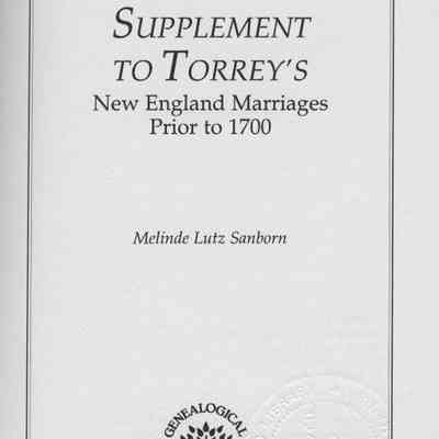 Second Supplement to Torrey's New England Marriages Prior to 1700