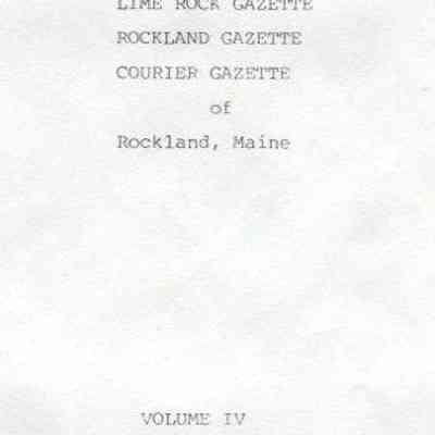 Obituaries from Lime Rock Gazette, Rockland Gazette, Courier Gazette of Rockland Maine