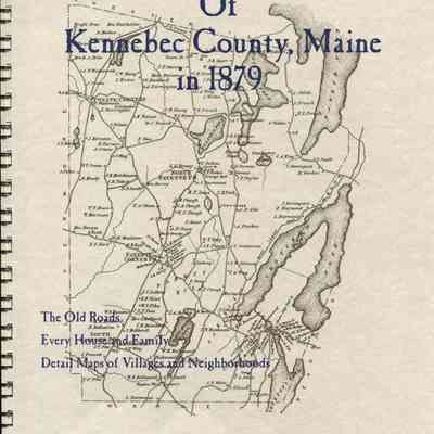 The Old Maps of Kennebec County, Maine in 1879