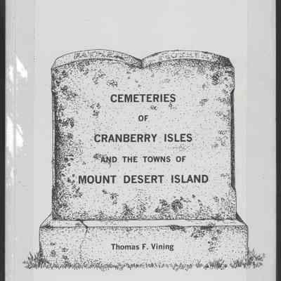 Cemeteries of Cranberry Isles and the Towns of Mount Desert Island