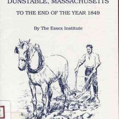 Vital Records of Dunstable, Massachusetts to the end of the year 1849