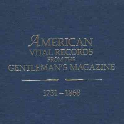 American Vital Records from The Gentleman's Magazine 1731-1868