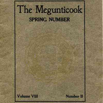 The Megunticook Spring Number - March 1909