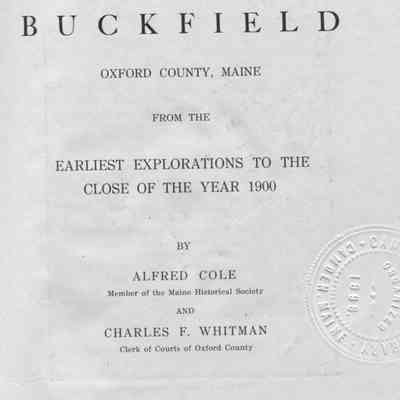 A History of Buckfield, Oxford County, Maine