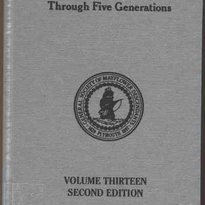 Mayflower Families Through Five Generations: Vol. 13 (William White)