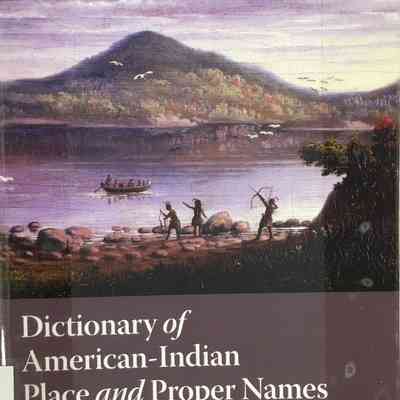 Dictionary of American-Indian place and proper names in New England