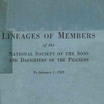 Lineages of Members of the National Society of the Sons and Daughters of the Pilgrims