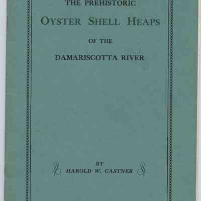 A Story of the Mystifying, Prehistoric Oyster Shell Heaps of the Damariscotta River