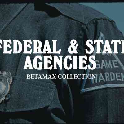 Federal and State Agencies Betamax Collection // Summary