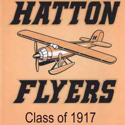 Hatton High School 2022 All School Reunion: Reunion book cover for Class of 1917 list and photo