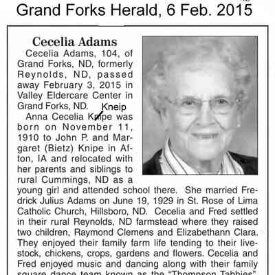 Grand Forks Herald, 6 Feb. 2015: Obituary, Cecelia (Kneip) Adams [Mrs. Fred. Adams]