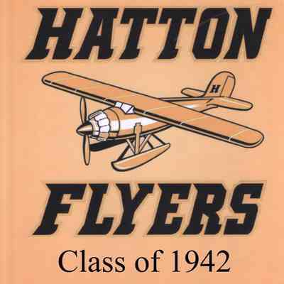 Hatton High School 2022 All School Reunion: Reunion Book cover for the Class of 1942