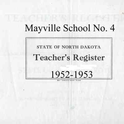 Mayville School No. 4, 1952-1953 Teacher's Register