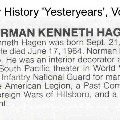 Norman Kenneth Hagen: Page 85 in Vol. II of Traill County History, published in 1976