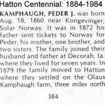 Family history, courtesy Hatton Centennial, 1884-1984: A Century of Change, page 384: Peder Johannes Kamphaug information, part 1