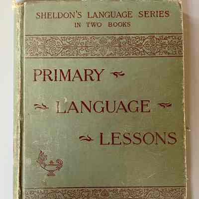 Sheldon’s Language Series in Two Books - Primary Language Lessons