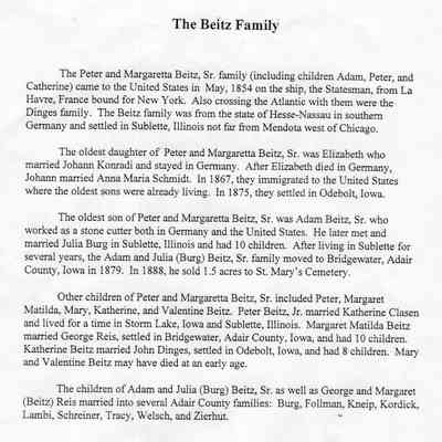 Information courtesy a descendant of Lawrence Beitz, grandson of Adam and Julia (Burg) Beitz: The Beitz Family: Adam Beitz, oldest son of Peter and Margaretta Beitz