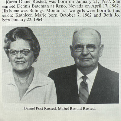 Rosted family: Daniel and Mabel (Rostad) Rosted, settlers of the 1893 Post Farm by Kelso, Traill County, ND