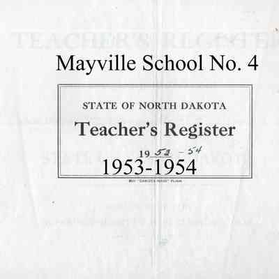 Mayville School No. 4, 1953-1954 Teacher's Register