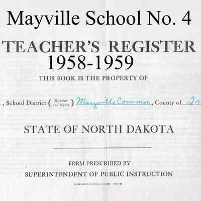 Mayville School No. 4, 1958-1959 Teacher's Register