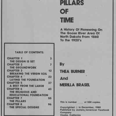 Pillars of Time: A History of Pioneering on the Goose River Area of North Dakota: Book Title and Table of Contents, page 1