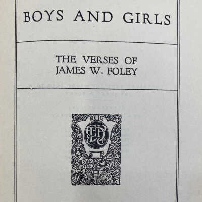 Boys and Girls - The Verses of James W. Foley