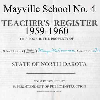 Mayville School No. 4, 1959-1960 Teacher's Register