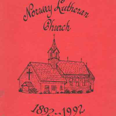Norway Lutheran Church, 1892-1992, Centennial book, Norway Township, Traill County, ND