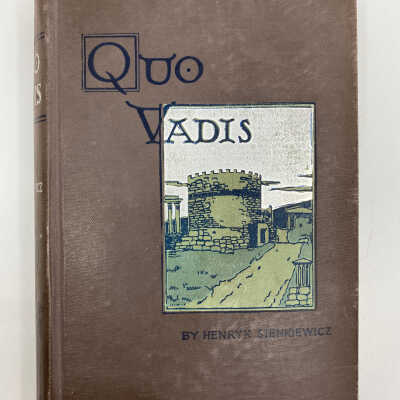 Quo Vadis (Latin: Whither goest thou) by Henryk Sienkiewicz
