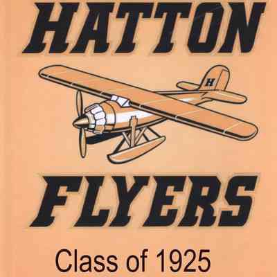 Hatton High School 2022 All School Reunion: Reunion book cover for the Class of 1925 list & photo