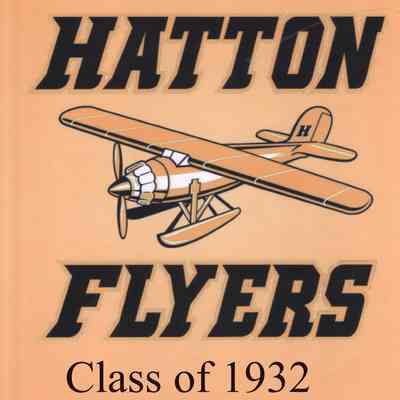 Hatton High School 2022 All School Reunion: Reunion Book cover for the Class of 1932
