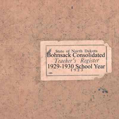 Bohnsack Consolidated School, 1929-1930 Teachers Register