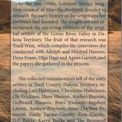 Traill West: The Early Settlers in Traill County, DT, by Lorraine Weiler: Back cover