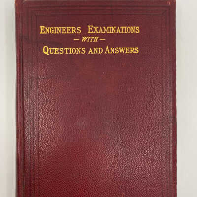 Engineers Examinations With Questions and Answers, 1901