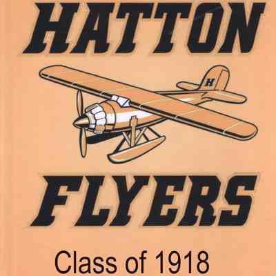 Hatton High School 2022 All School Reunion: Reunion book cover for Class of 1918 list & photo