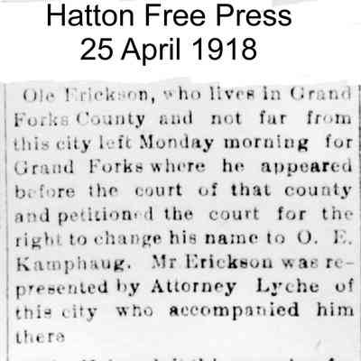 News, Hatton Free Press weekly newspaper, Hatton, North Dakota: Ole Erickson petitions Grand Forks County Court to change name to O. E. Kamphaug