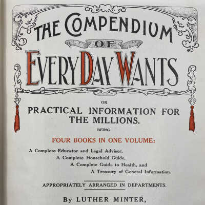 The Compendium of Every Day Wants