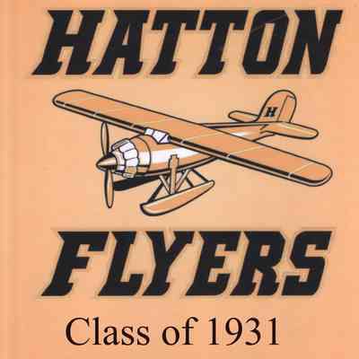 Hatton High School 2022 All School Reunion: Reunion Book cover for the Class of 1931