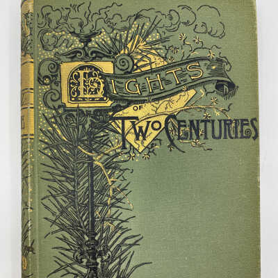Lights of Two Centuries edited by Edward Everett Hale & Photo