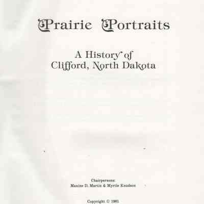 Clifford Centennial, 1881-1981, Prairie Portraits: Book title and copyright page