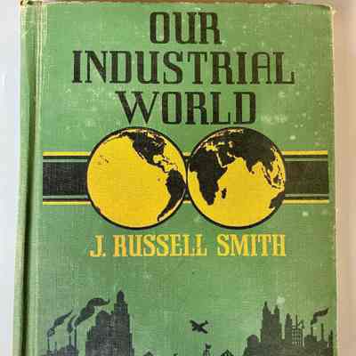 Our Industrial World