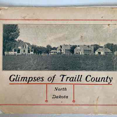 Glimpses of Traill County, North Dakota