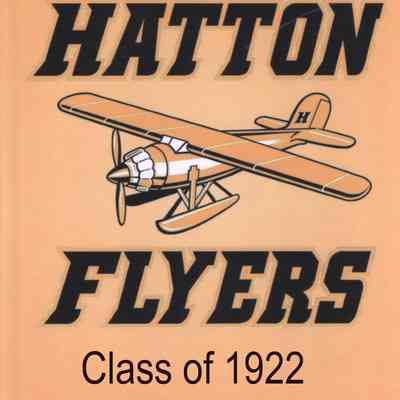 Hatton High School 2022 All School Reunion: Reunion book cover for Class of 1922 list & photo