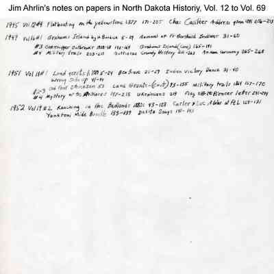North Dakota History, State Historical Society of North Dakota, Bismarck: Page 1: Notes by Jim Arhlin on papers in issues for 1945, 1949, 1951 and 1952