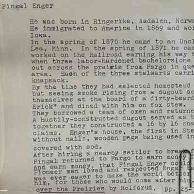 Information on the life of Fingal Enger: On display at the Goose River History Museum, Mayville, ND