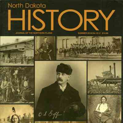 State Historical Society of North Dakota: North Dakota History, Vol. 81, No. 2 (2016)