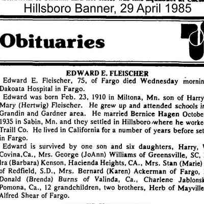 Obituary, Edward E. Fleischer, of Fargo: Courtesy of Hillsboro Banner, 29 April 1985