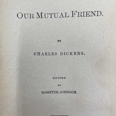 Our Mutual Friend - Charles Dickens